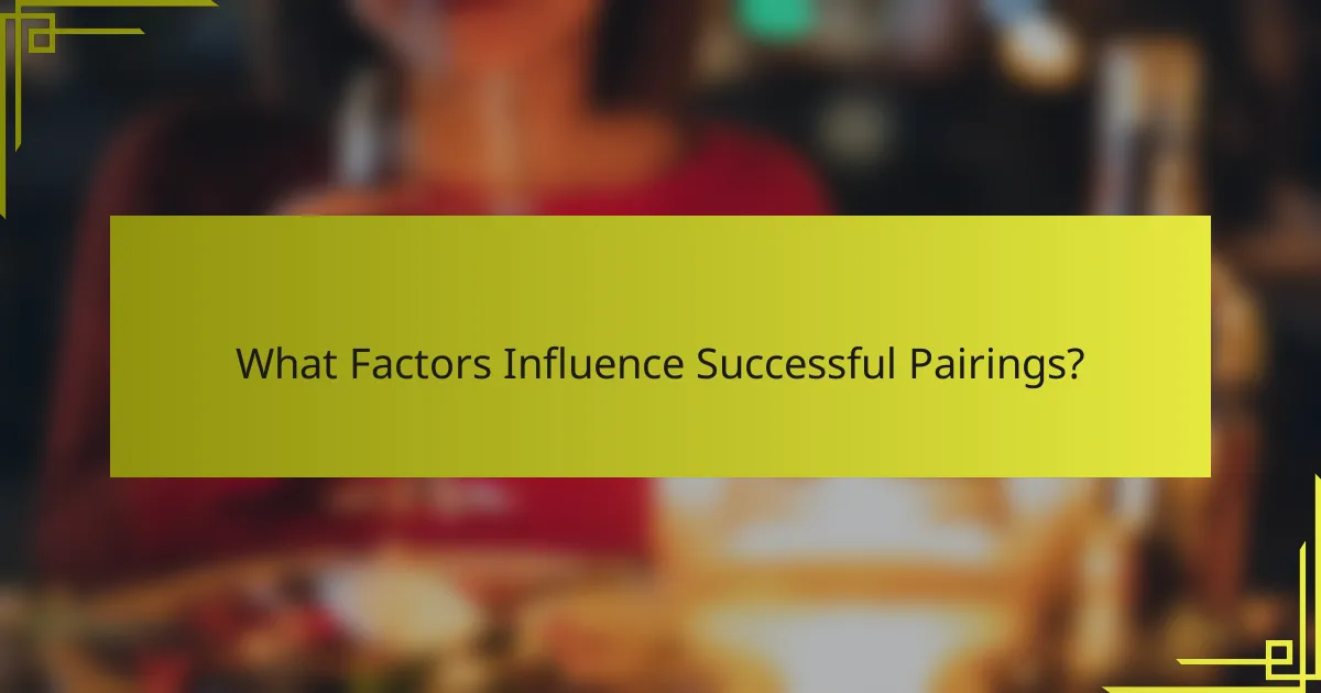 What Factors Influence Successful Pairings?