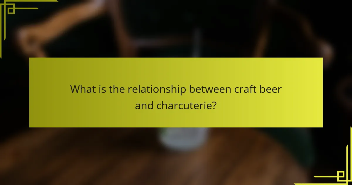 What is the relationship between craft beer and charcuterie?